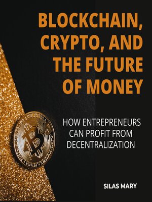 cover image of Blockchain, Crypto, and the Future of Money